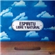 Espiritu - Libre y Natural